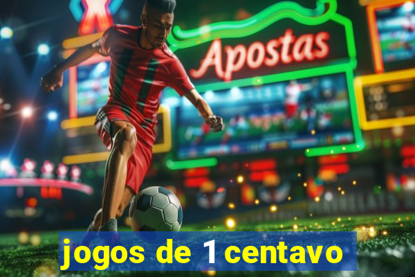 jogos de 1 centavo